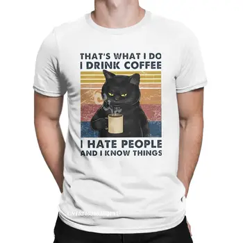 Smieklīgi Melns Kaķis, Kas ir tas, Ko es varu Dzert Kafiju, es Ienīstu Cilvēkus Tshirt Vīriešiem Tīras Kokvilnas T-Krekli Estētisko Camisas Tees